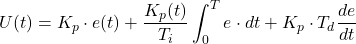 \begin{equation*} U(t) =K_p\cdot e(t)+\frac{K_p(t)}{T_i} \int_0^T e\cdot dt + K_p\cdot T_d \frac{de}{dt} \end{equation*}
